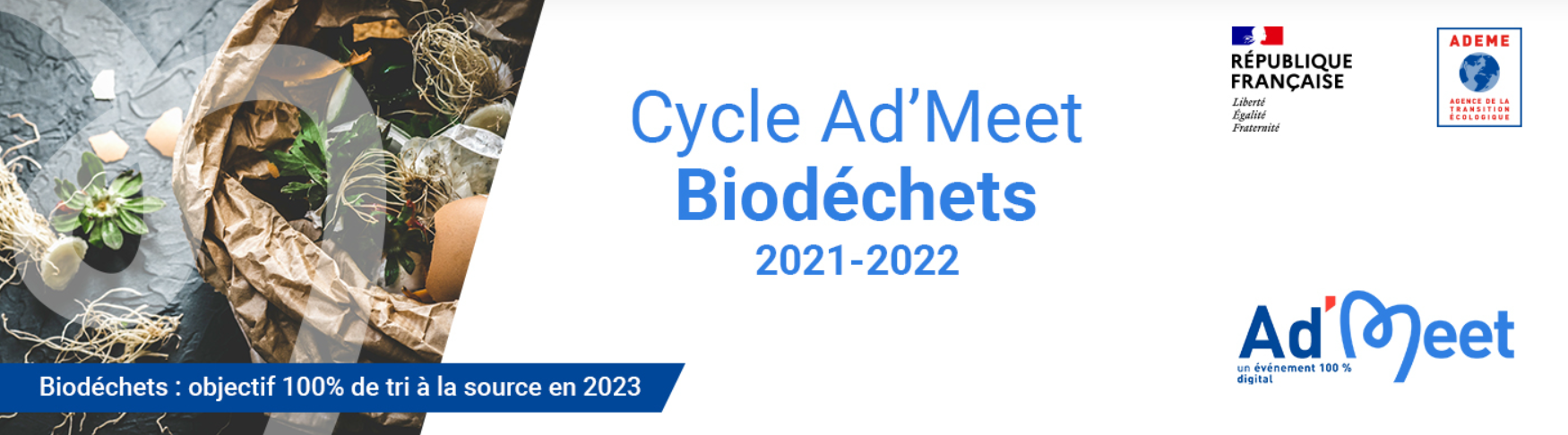 Cycle Ad'Meet Biodéchets - Ademe