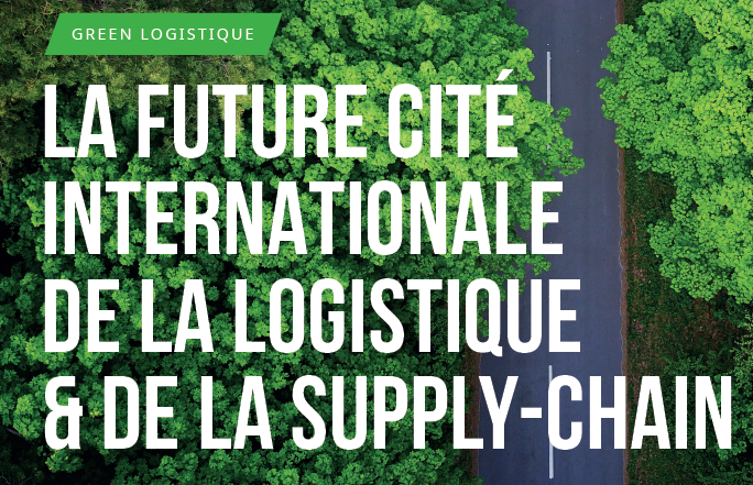 Future Cité internationale logistique et supply-chain