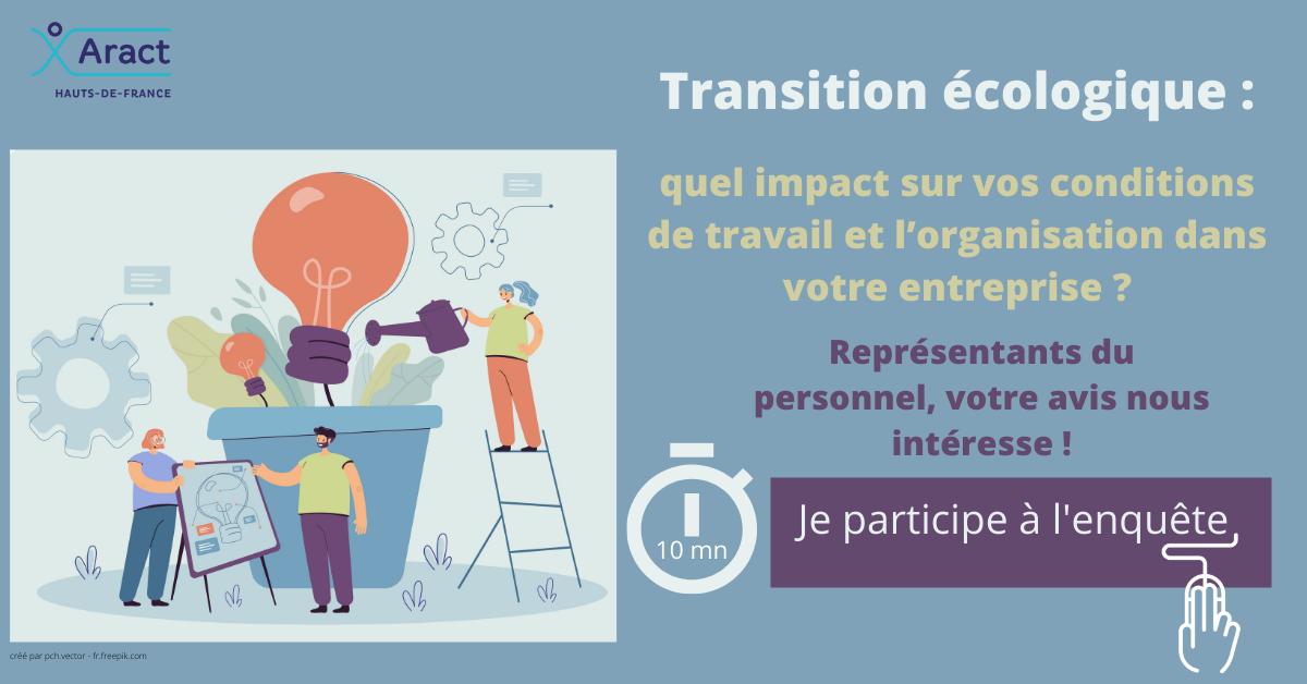 Lancement enquête Transition Ecologique - ARACT HdF